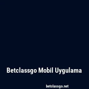 Betclassgo Mobil Uygulama